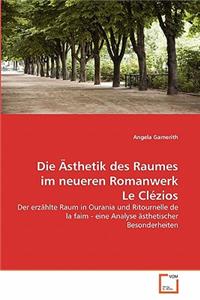 Die Ästhetik des Raumes im neueren Romanwerk Le Clézios
