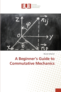 A Beginner's Guide to Commutative Mechanics