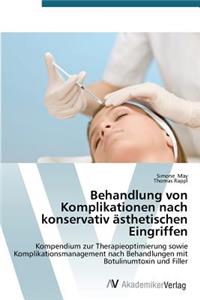 Behandlung von Komplikationen nach konservativ ästhetischen Eingriffen