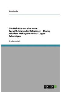 Die Debatte um eine neue Sprachbildung der Religionen - Dialog mit dem Mahayana