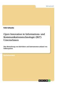 Open Innovation in Informations- und Kommunikationstechnologie (IKT) Unternehmen