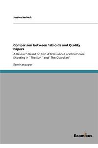 Comparison between Tabloids and Quality Papers: A Research Based on two Articles about a Schoolhouse Shooting in The Sun and The Guardian