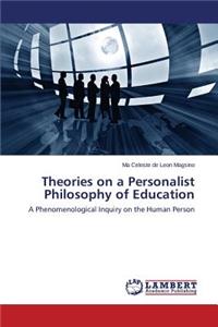 Theories on a Personalist Philosophy of Education