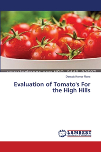 Evaluation of Tomato's For the High Hills