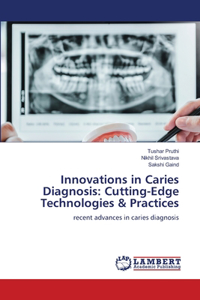 Innovations in Caries Diagnosis