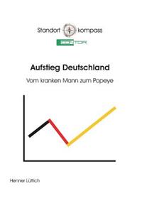 Aufstieg Deutschland: Vom kranken Mann zum Popeye