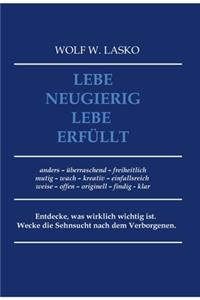 Lebe neugierig - Lebe erfüllt