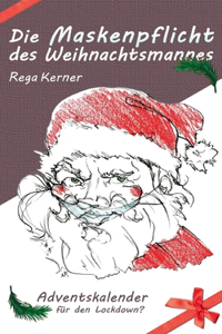 Die Maskenpflicht des Weihnachtsmannes