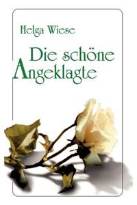 Die schöne Angeklagte