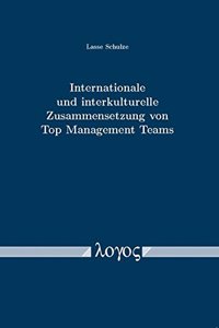 Internationale Und Interkulturelle Zusammensetzung Von Top Management Teams