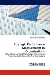 Strategic Performance Measurement in Organizations