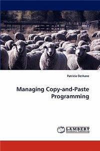 Managing Copy-And-Paste Programming