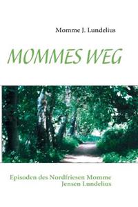 Mommes Weg