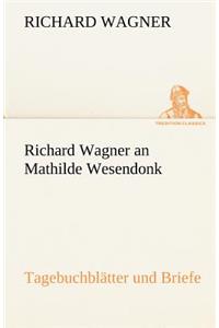 Richard Wagner an Mathilde Wesendonk