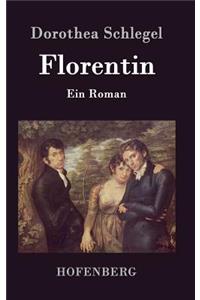 Florentin: Ein Roman