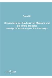 Apologie des Apuleius von Madaura und die antike Zauberei