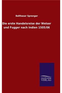 Die erste Handelsreise der Welser und Fugger nach Indien 1505/06