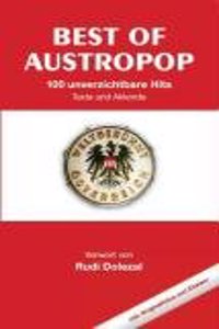 Best of Austropop - 100 Unverzichtbare Hits (Texte Und Akkorde)