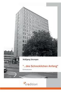 ...Des Schrecklichen Anfang