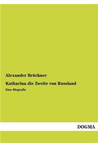 Katharina Die Zweite Von Russland