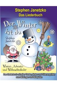 Der Winter ist da - 20 Winter-, Advents- und Weihnachtslieder für Kinder