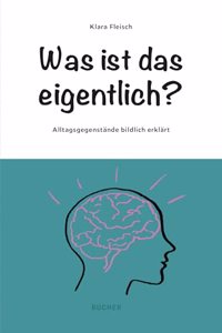 Was ist das eigentlich?