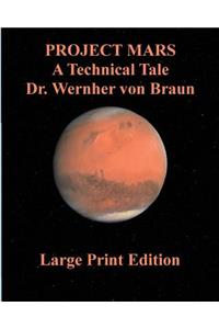 Project Mars A Technical Tale Dr. Wernher von Braun