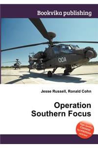 Operation Southern Focus