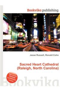 Sacred Heart Cathedral (Raleigh, North Carolina)