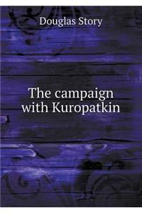 The Campaign with Kuropatkin