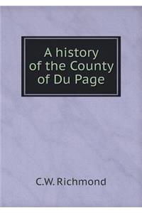 A History of the County of Du Page