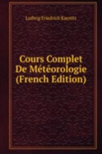 Cours Complet De Meteorologie (French Edition)