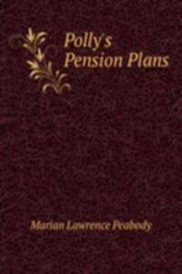 Polly's Pension Plans