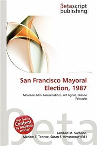 San Francisco Mayoral Election, 1987