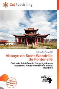 Abbaye de Saint-Wandrille de Fontenelle