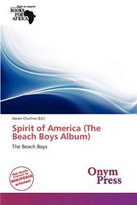 Spirit of America (the Beach Boys Album)