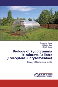 Biology of Zygogramma bicolorata Pallister (Coleoptera