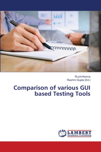 Comparison of various GUI based Testing Tools