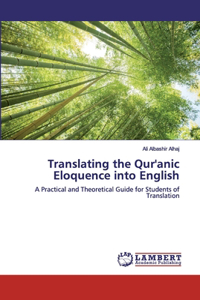 Translating the Qur'anic Eloquence into English