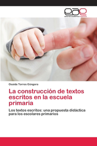 construcción de textos escritos en la escuela primaria
