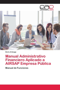 Manual Administrativo Financiero Aplicado a AIRSAP Empresa Pública