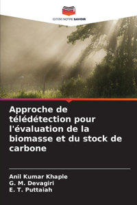 Approche de télédétection pour l'évaluation de la biomasse et du stock de carbone