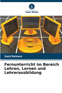 Fernunterricht im Bereich Lehren, Lernen und Lehrerausbildung