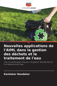 Nouvelles applications de l'AIML dans la gestion des déchets et le traitement de l'eau