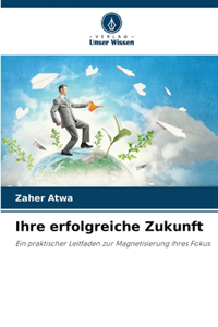Ihre erfolgreiche Zukunft