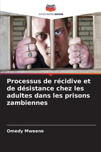 Processus de récidive et de désistance chez les adultes dans les prisons zambiennes