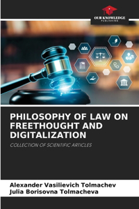 Philosophy of Law on Freethought and Digitalization