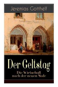 Der Geltstag - Die Wirtschaft nach der neuen Mode