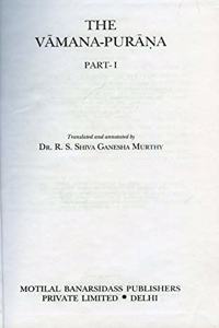 The Vamana Purana - Part 1: Ancient Indian Tradition and Mythology - Vol. 72: pt1/v.72