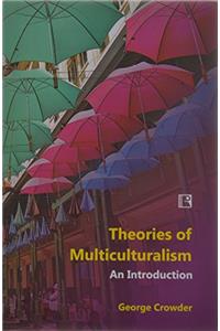 Theories of Multiculturalism: An Introduction (2015)